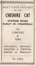 Cheshire Cat - Cafe Station Road, Burley in Wharfedale. Advert c1950. 